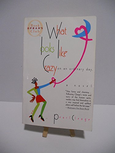 Pearl Cleage What Looks Like Crazy On An Ordinary Day 