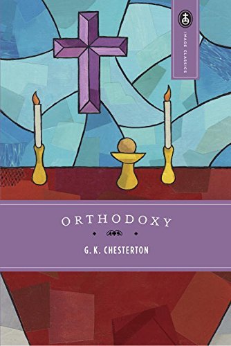 G. K. Chesterton/Orthodoxy