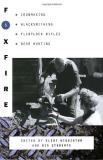 Foxfire Fund Inc Foxfire 5 Ironmaking Blacksmithing Flintlock Rifles Bear 