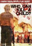 Who Can Kill A Child Who Can Kill A Child Nr 