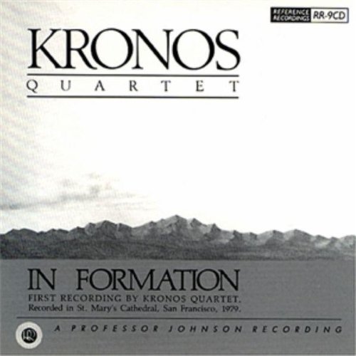 Kronos Quartet/In Formation (1st Rec1979)@Kronos Qt