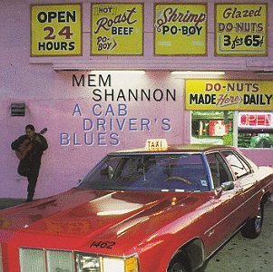 SHANNON,MEM/CAB DRIVER'S BLUES
