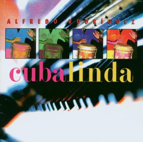 Alfredo Rodriquez/Cuba Linda