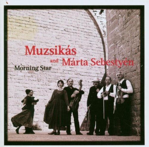 Muzsikas/Sebestyen/Morning Star