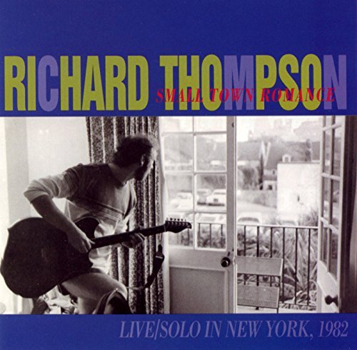 THOMPSON,RICHARD/SMALL TOWN ROMANCE