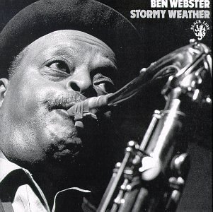 Ben Webster/Stormy Weather