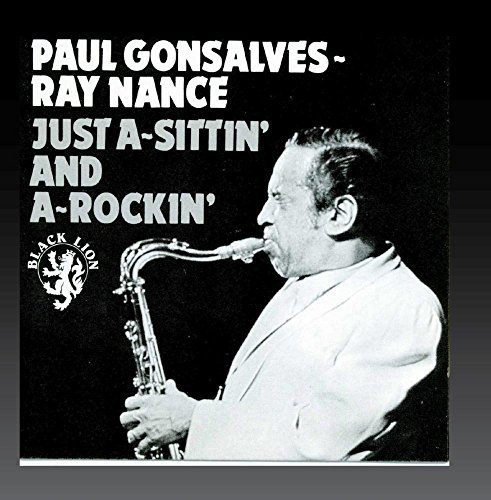 Gonsalves/Nance/Just A Sittin' & A-Rockin'