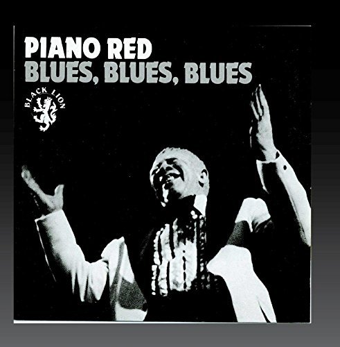 Piano Red/Blues Blues Blues