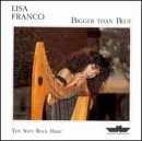 Lisa Franco/Bigger Than Blue