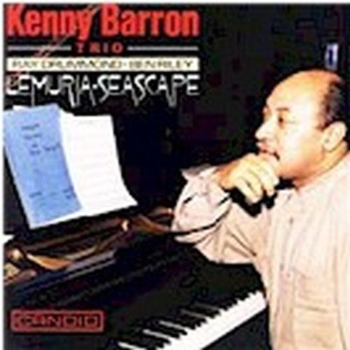 BARRON,KENNY TRIO/LEMURIA SEASCAPE