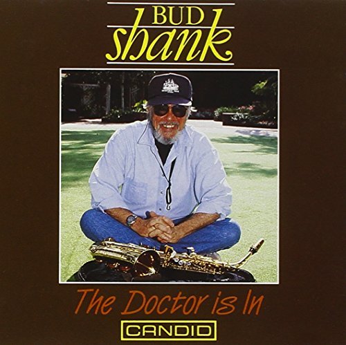 Bud Shank/Doctor Is In
