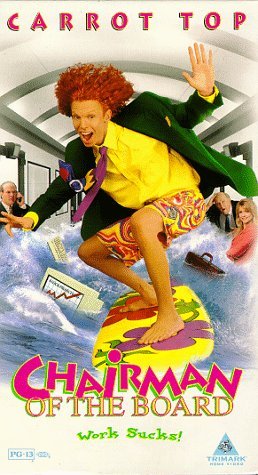 CHAIRMAN OF THE BOARD/CARROT TOP/SMITH/MILLER