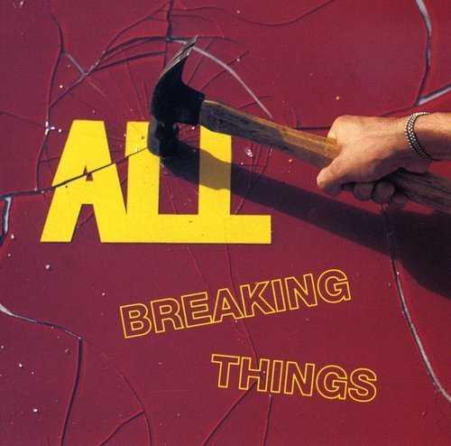 All/Breaking Things