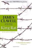 James Clavell King Rat The Epic Novel Of War And Survival 