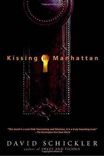 David Schickler/Kissing in Manhattan@ Stories