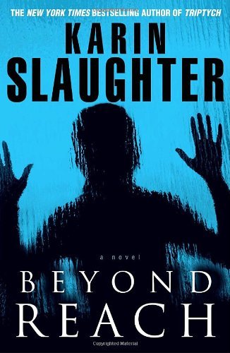 Karin Slaughter Beyond Reach Grant County 