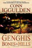 Conn Iggulden Genghis Bones Of The Hills 