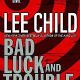 Lee Child Bad Luck And Trouble 