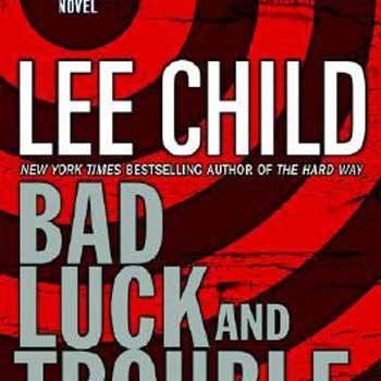 Lee Child Bad Luck And Trouble 