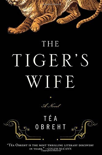 Tea Obreht/The Tiger's Wife