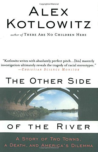 Alex Kotlowitz/The Other Side of the River