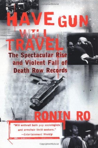 Ronin Ro Have Gun Will Travel Spectacular Rise & Violent Fall Of Death Ro 