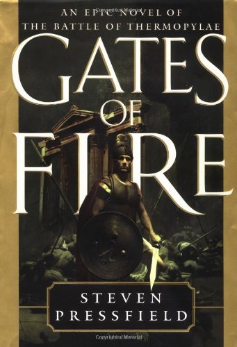 Steven Pressfield/Gates of Fire@ An Epic Novel of the Battle of Thermopylae