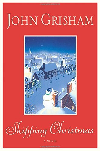 John Grisham/Skipping Christmas
