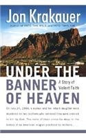 Jon Krakauer/Under The Banner Of Heaven@A Story Of Violent Faith