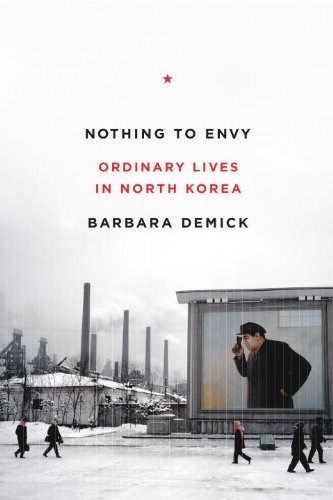 Barbara Demick/Nothing to Envy@ Ordinary Lives in North Korea
