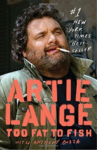 Artie Lange/Too Fat to Fish