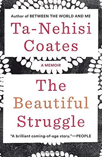 Ta-Nehisi Coates/The Beautiful Struggle@Reprint