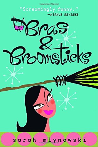 Sarah Mlynowski/Bras & Broomsticks