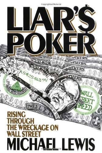 Michael Lewis/Liar's Poker@Rising Through The Wreckage On Wall Street