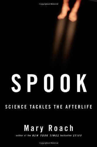 Mary Roach/Spook@Science Tackles the Afterlife