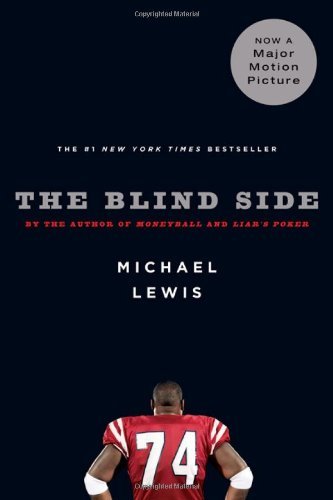 Michael Lewis/The Blind Side@ Evolution of a Game