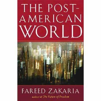 Fareed Zakaria/The Post-American World