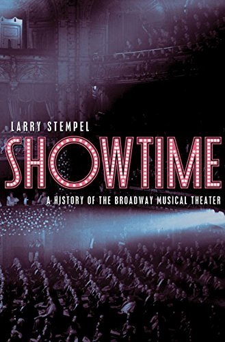 Larry Stempel Showtime A History Of The Broadway Musical Theater 