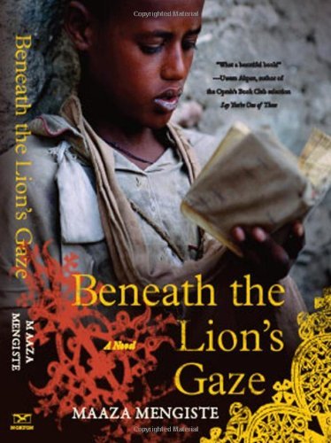 Maaza Mengiste/Beneath the Lion's Gaze