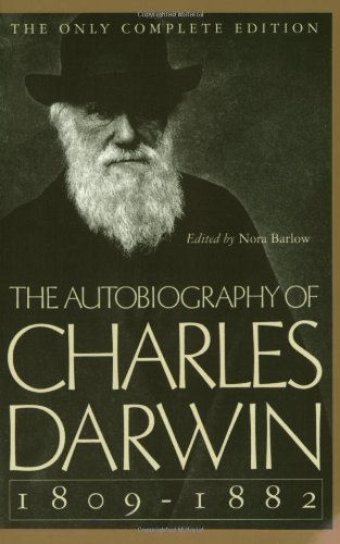 Charles Darwin/The Autobiography of Charles Darwin@ 1809-1882@Revised