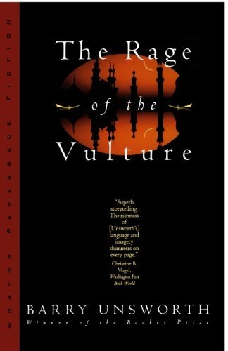 Barry Unsworth/The Rage of the Vulture