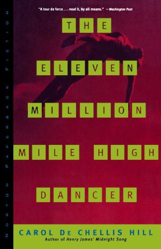 Carol Hill/The Eleven Million Mile High Dancer the Eleven Mil