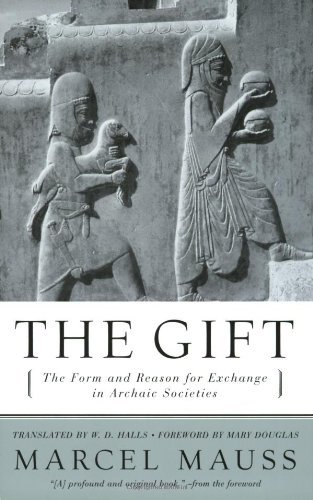 Marcel Mauss/The Gift@ The Form and Reason for Exchange in Archaic Socie