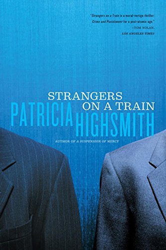 Patricia Highsmith/Strangers on a Train