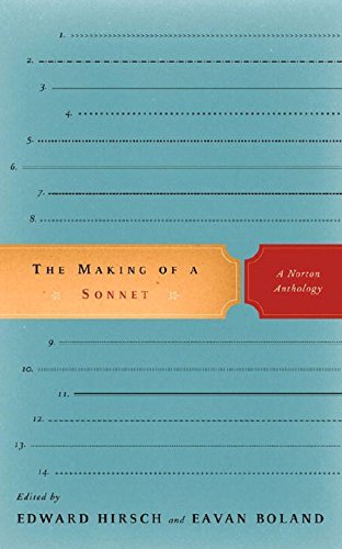 Eavan Boland The Making Of A Sonnet A Norton Anthology 