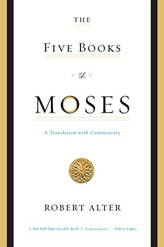 Robert Alter The Five Books Of Moses A Translation With Commentary 