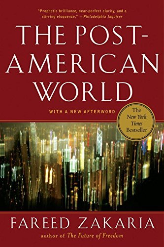 Fareed Zakaria/The Post-American World