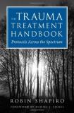 Robin Shapiro The Trauma Treatment Handbook Protocols Across The Spectrum 