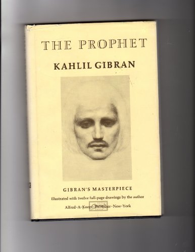 Kahlil Gibran/The Prophet