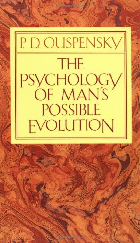 P. D. Ouspensky The Psychology Of Man's Possible Evolution 